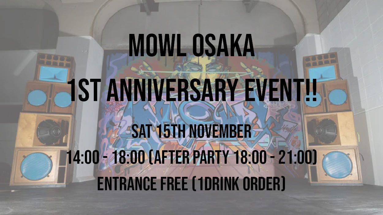 【イベント情報】mowl Osaka 1st Anniversary Event