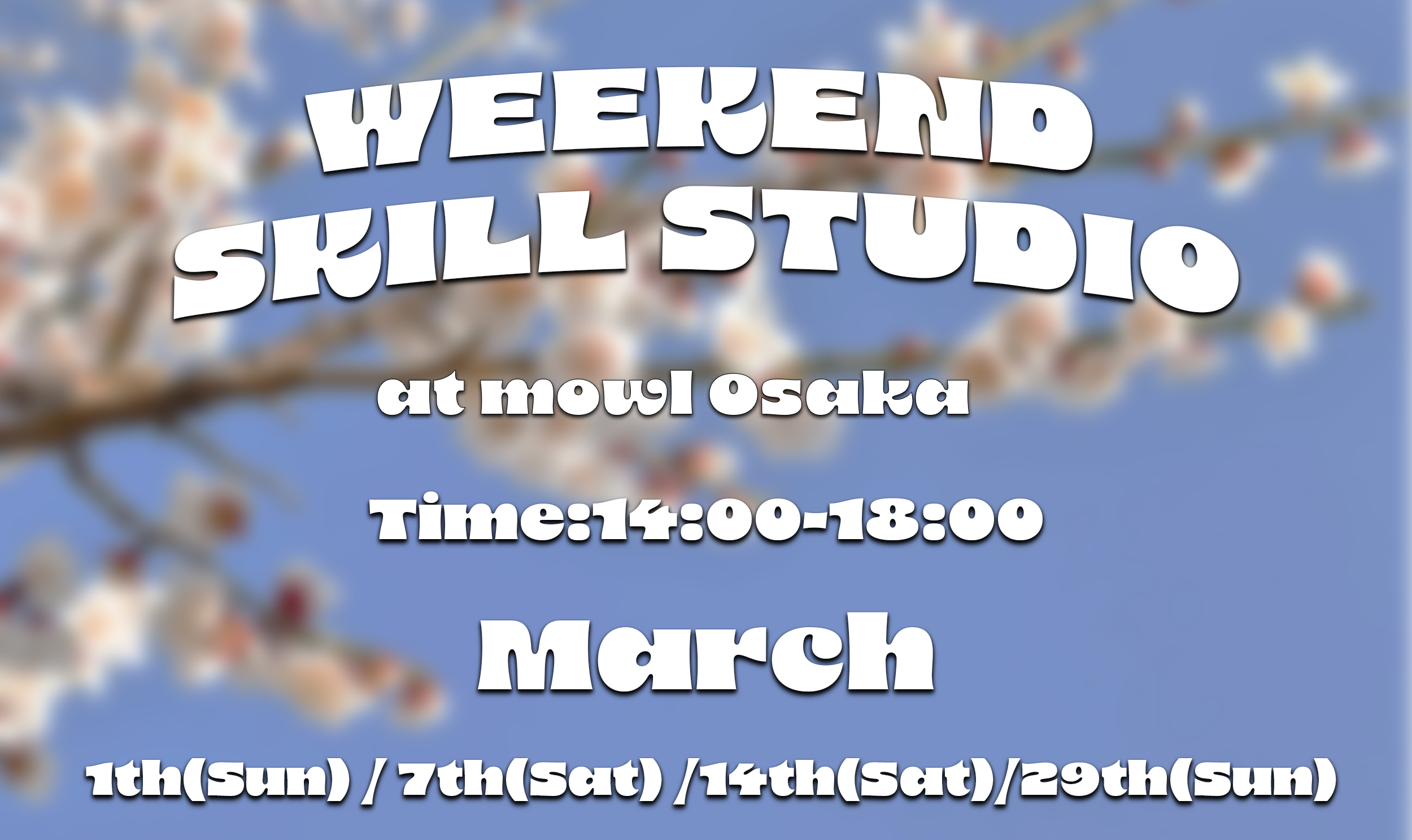 Weekend Skill Studio 3月の開催予定