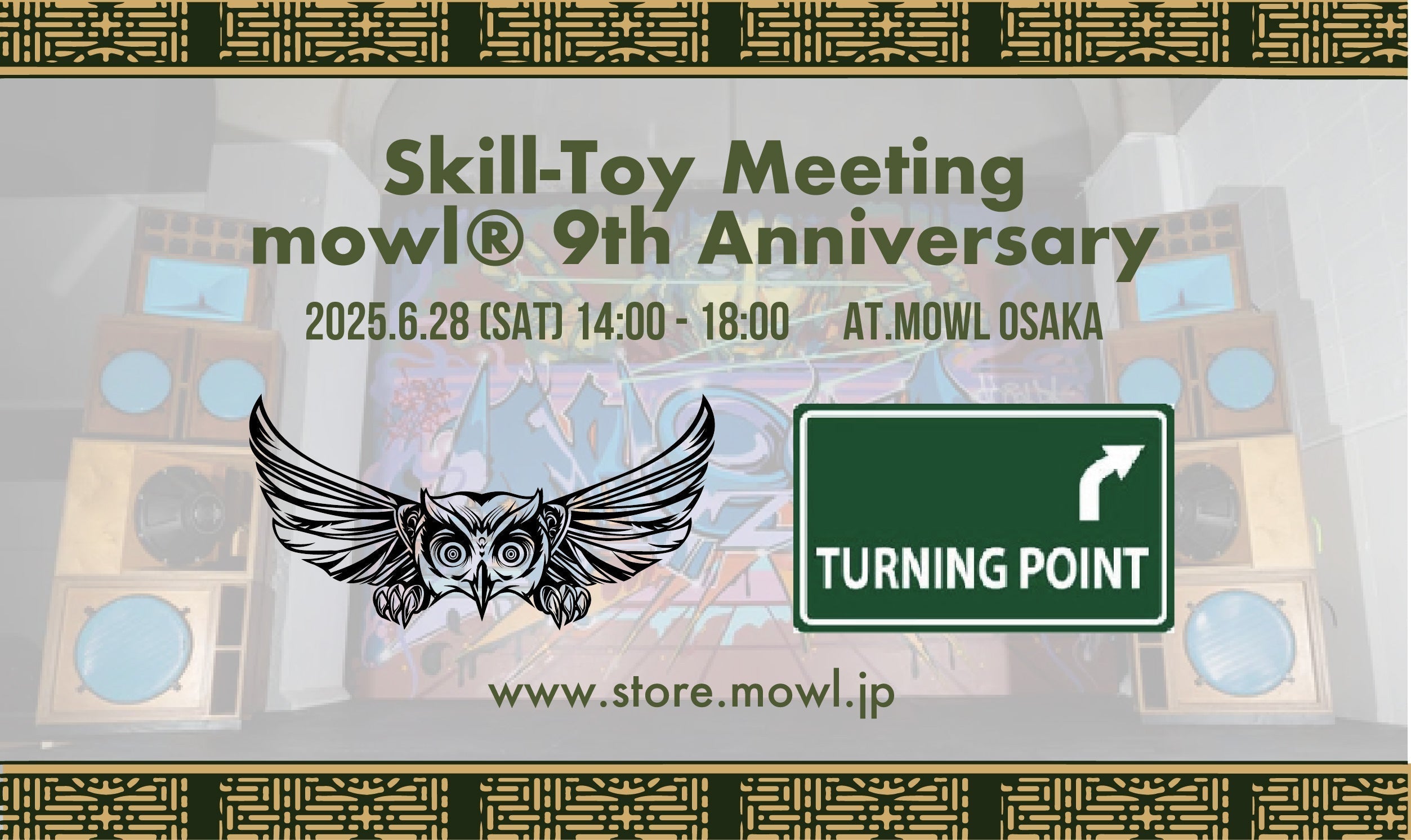 mowl®︎ 9th Anniversary – Osaka Skill-Toy Meeting with Turning Point
