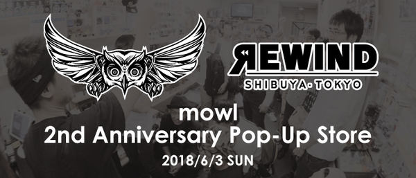 mowl Pop-Up Store At REWIND Shibuya 販売商品について