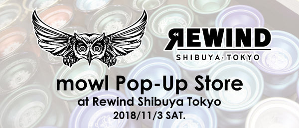 11月3日(土) mowl Pop-Up Store at Rewind Shibuya