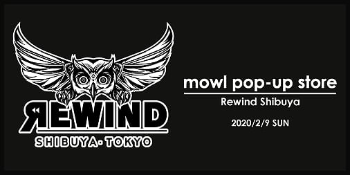 mowl Pop-Up Store at Rewind Shibuya