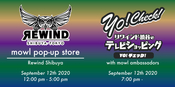 mowl Pop-Up Store at Rewind Shibuya & テレビショッピング「Yo! Check!」につきまして